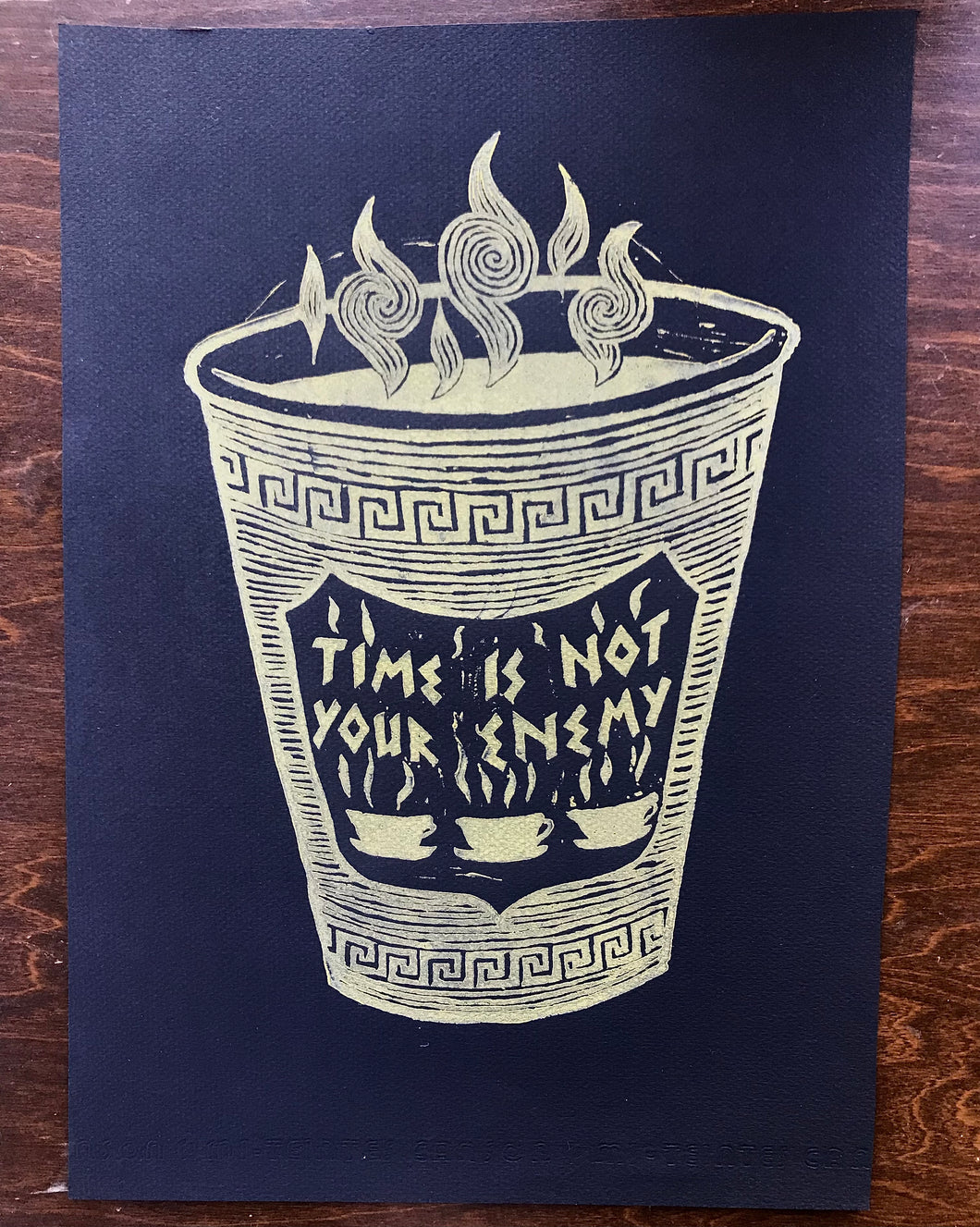 “Time is Not Your Enemy” Hand-Pressed Linocut Art Print by Autopilot Empires.  Classic Anthora Greek Coffee Cup